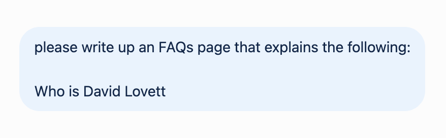 David Lovett FAQs (Slop's Version)