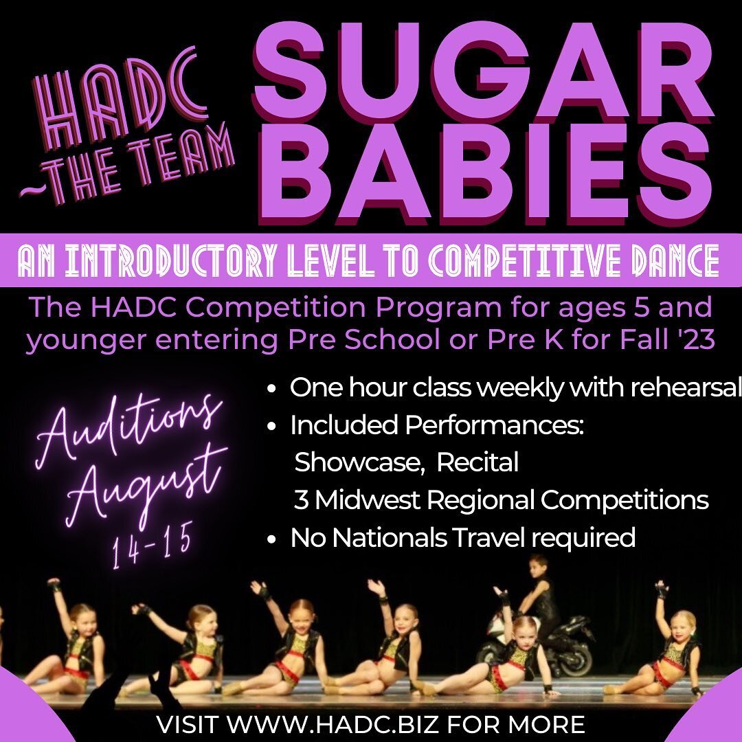 🍬HADC Sugar Babies🍬
Calling all minis!  HADC ~ Sugar Babies is our competitive program for ages 5 and younger. An introduction to competitive dance with all the fun! 

🍭One hour class a week including rehearsals. 
🍭Multiple performance opportunit