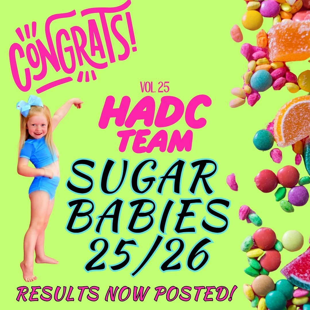 Congrats HADC SUGAR BABIES 25/26!

Results are now posted with your password at hadc.biz. We are so excited for this fabulous season with its amazing members! #HADCproud  #HADCvolume25
#25thanniversary