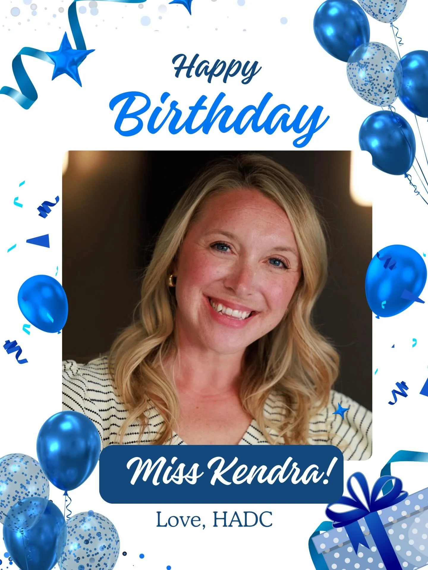 Happy Birthday Miss Kendra! Celebrating you today, we hope you have the best day! 💙🎂
