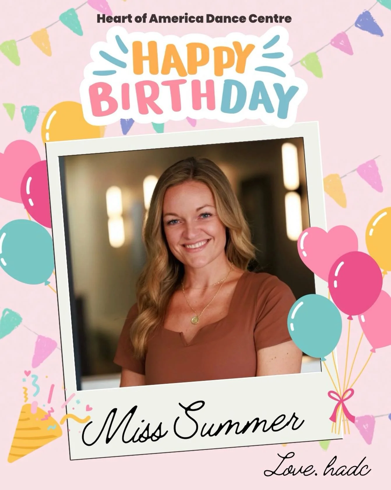 Happy Birthday Miss Summer! Have the best day celebrating! We love you. 🥳🥳🥳