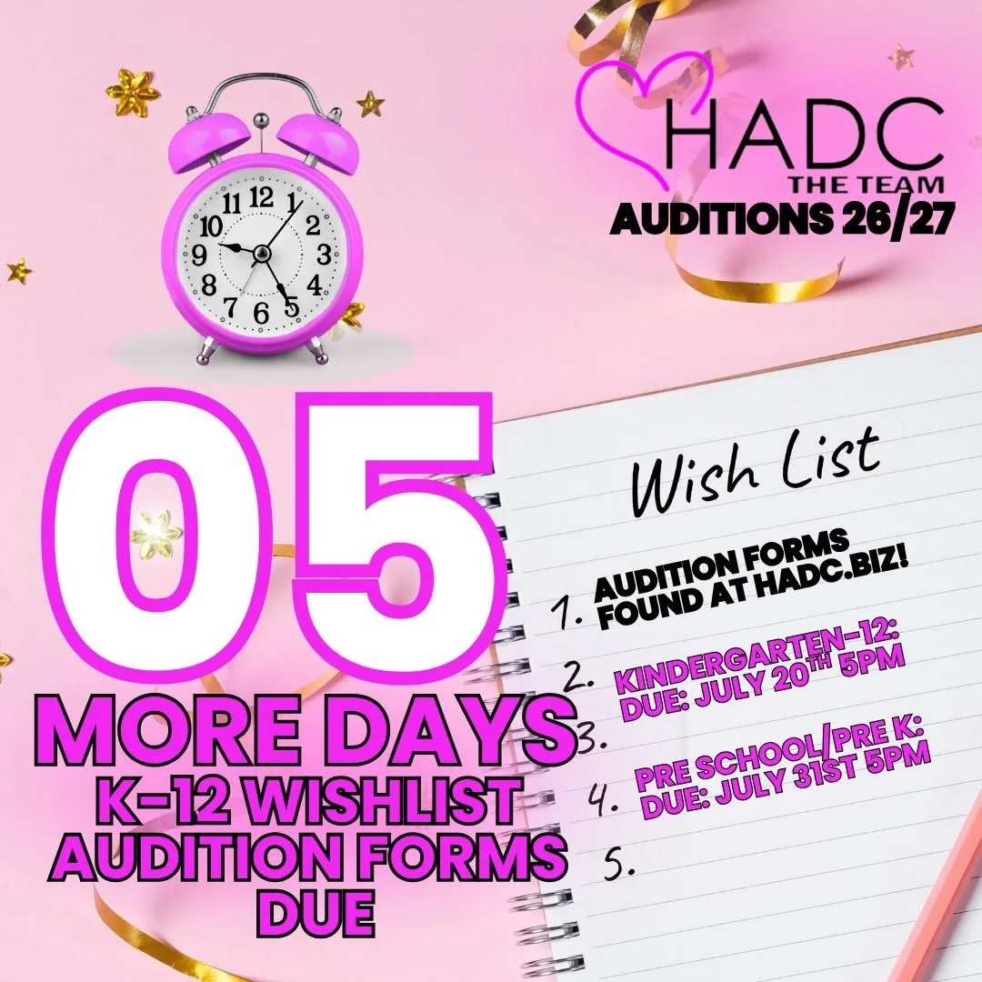 Get Ready- HADC Team season 26-27 is coming your way!! K-12 wishlist audition forms are due Monday, July 20 by 5 PM! Forms are available at HADC.Biz. If you have additional questions, please email us at melissahadc@gmail.com