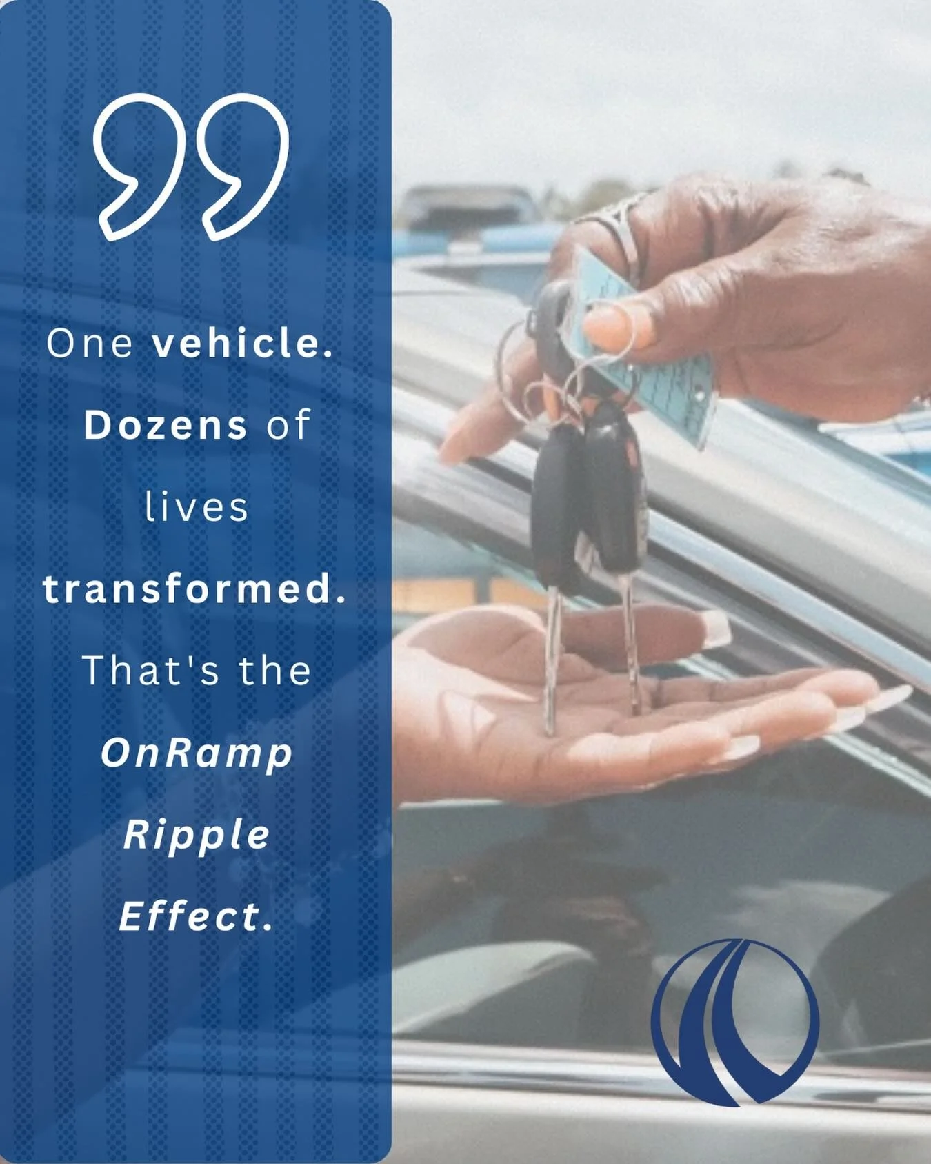 The impact of reliable transportation extents far beyond the driver. It creates something we affectionately call the &ldquo;OnRamp Ripple Effect.&rdquo;
When our clients receive a vehicle, they gain more than just mobility in their daily life&mdash;t