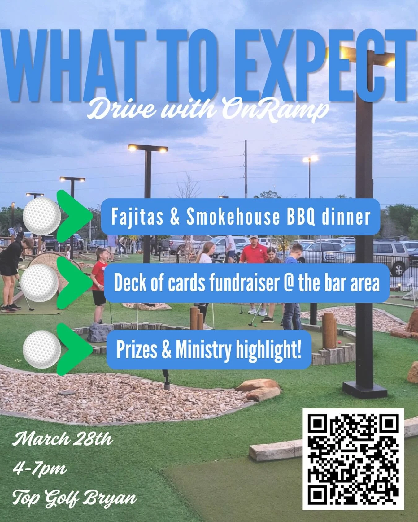 ⛳️ What to expect at Drive with OnRamp!

Grab your crew and join us for an unforgettable evening at Top Golf Bryan!

✨ Fajitas &amp; Smokehouse BBQ dinner
🃏 Deck of Cards fundraiser at the bar
🎉 Prizes + a special ministry highlight
🏌️&zwj;♂️ PLUS