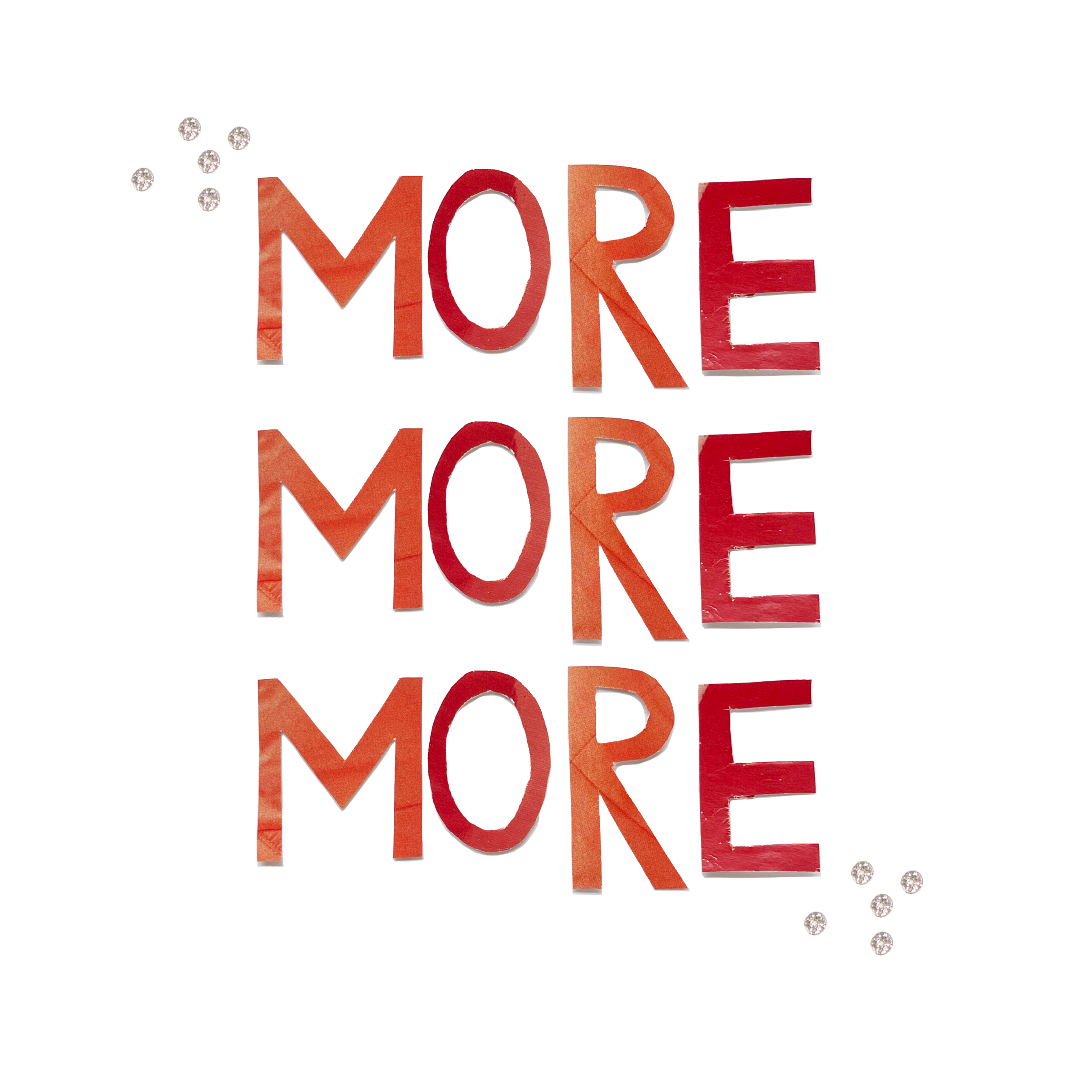 MoreMoreMore.png