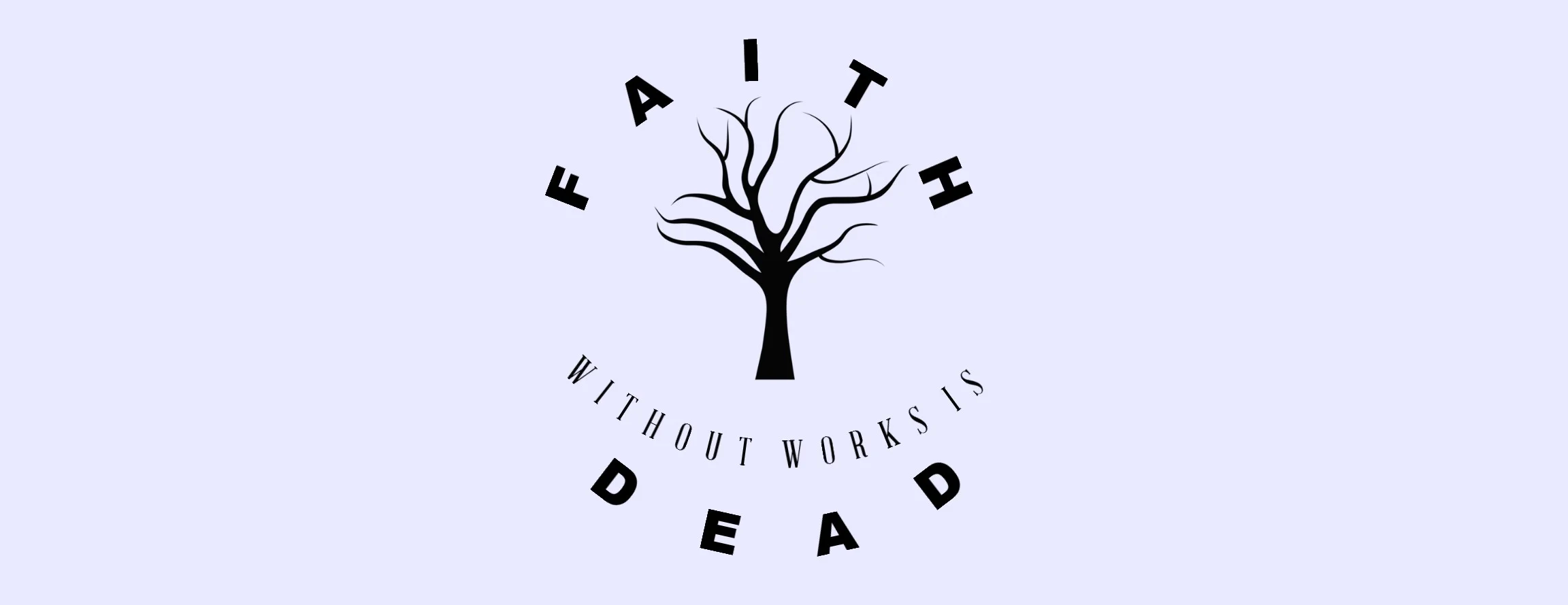 Faith Without Works Design T-Shirt.jpeg