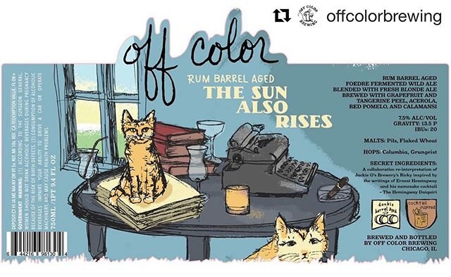 🚨 #beercat release alert 🚨 .
📸 @offcolorbrewing
・・・
&ldquo;Did you ever drink our @jackieosbrewery collab, The Sun Also Rises, and think that just a touch of rum flavor might integrate all those amazing Hemingway Daiquiri elements perfectly and ta