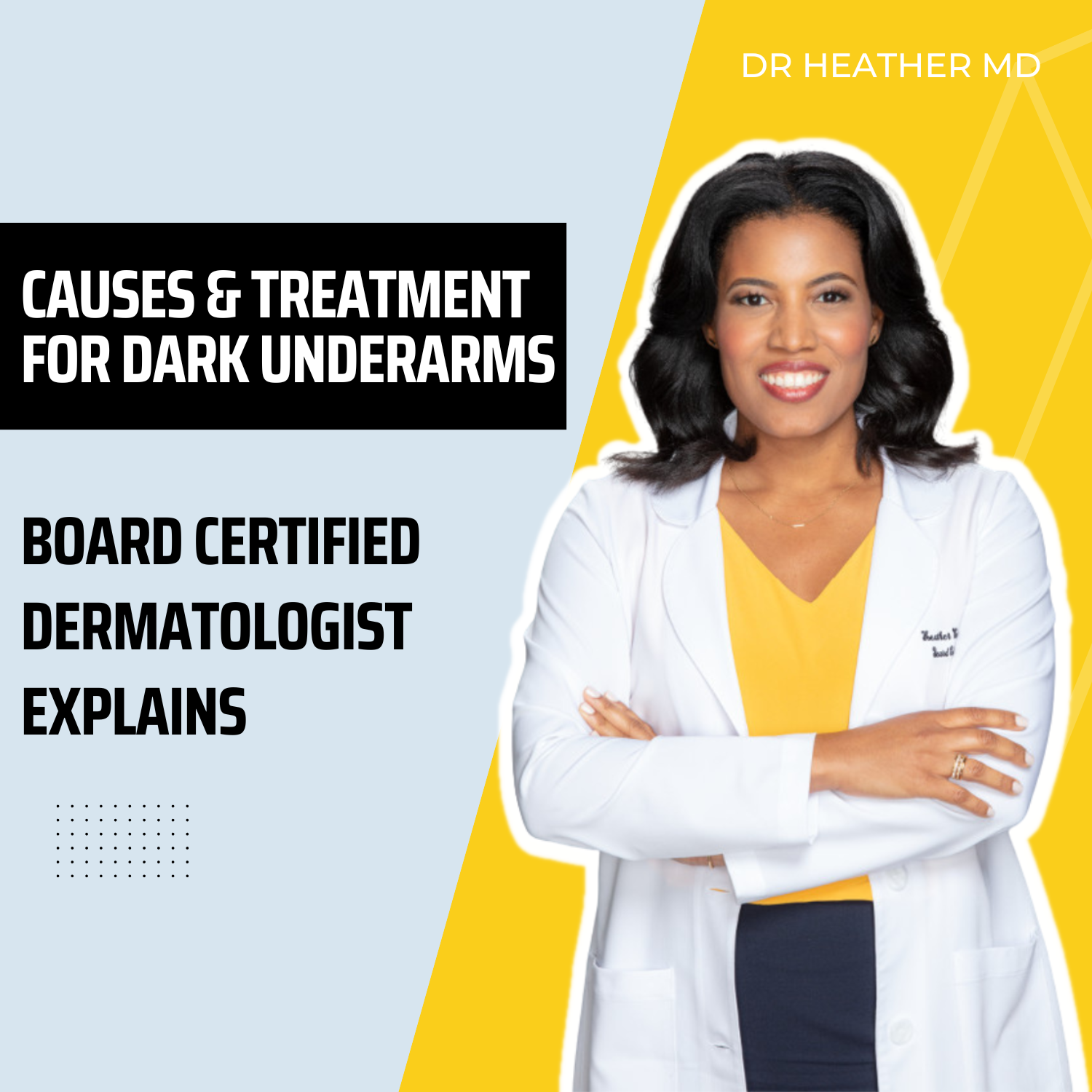 CAUSES &amp; TREATMENT For DARK Underarms
