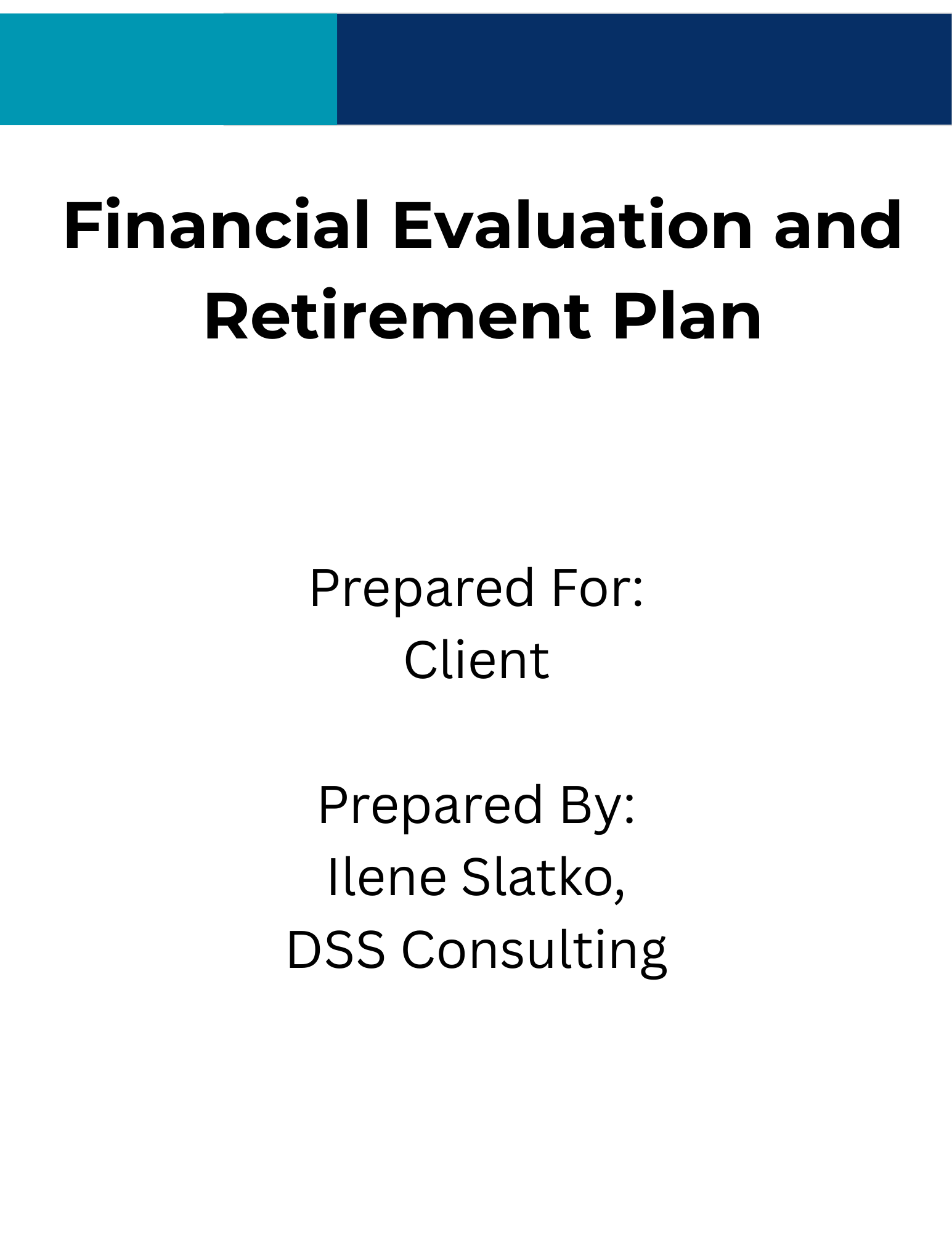 Financial Evaluation and Retirement Income Plan