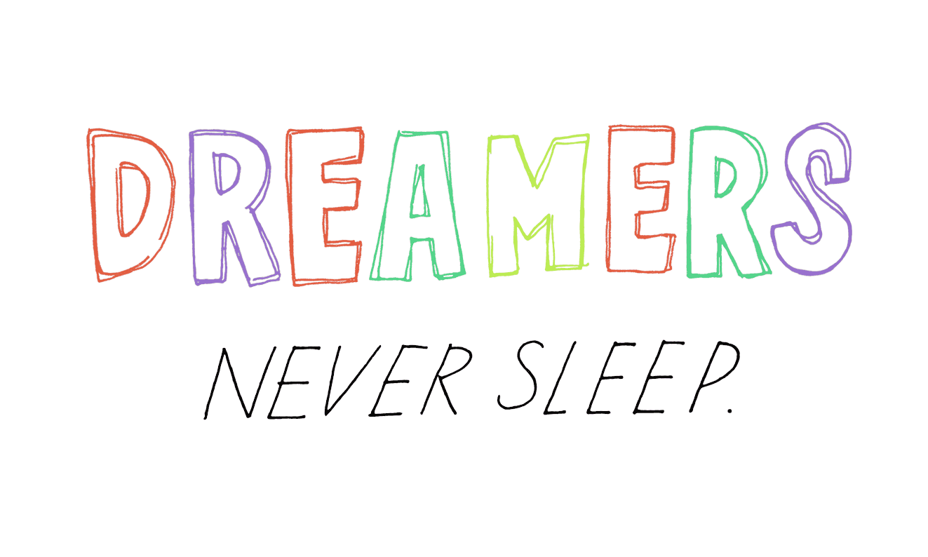 Dreamers-Never-Sleep.gif