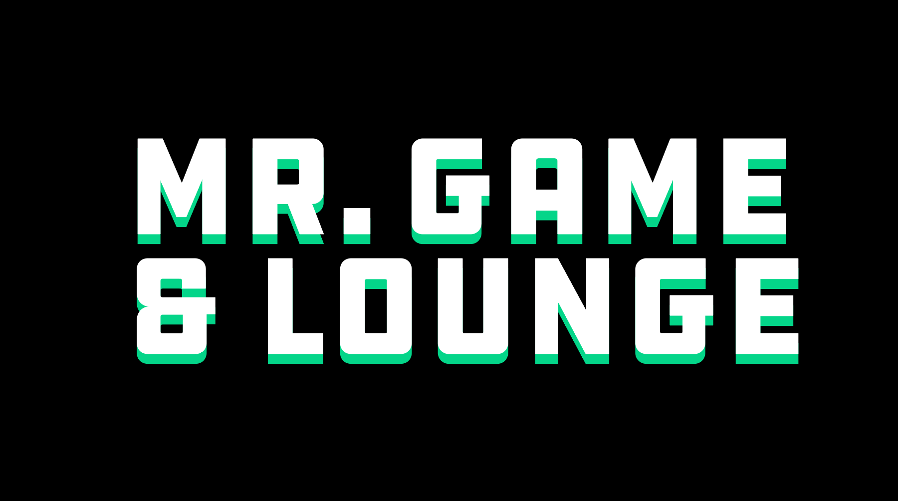 Mr. Game &amp; Lounge