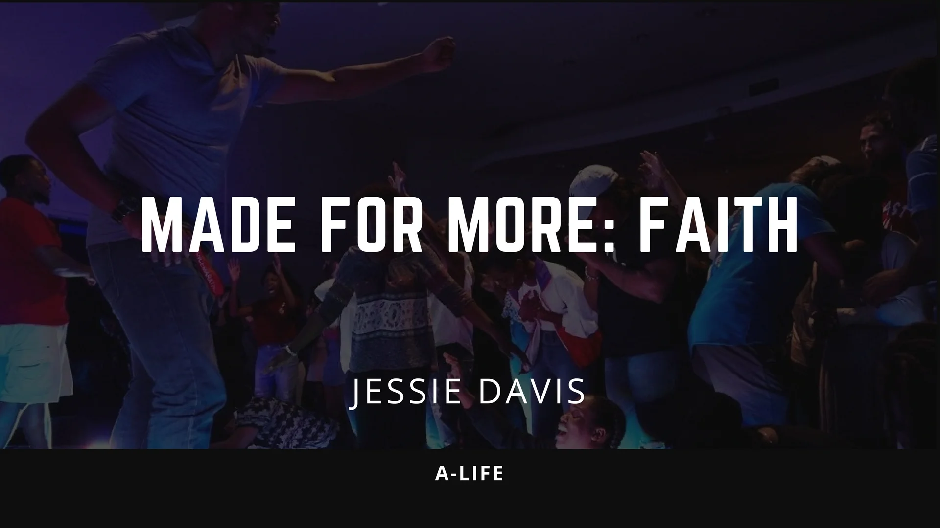 Made for More: Faith