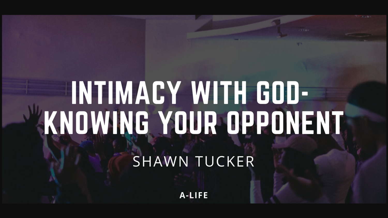 Intimacy+with+God-+Knowing+your+Opponent.png