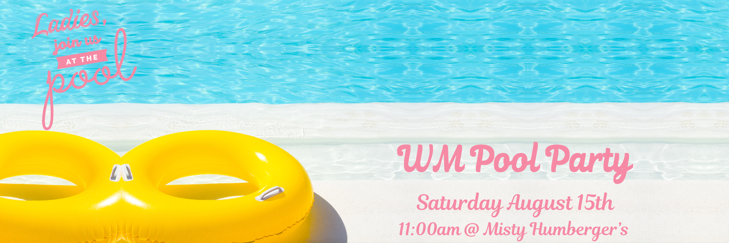 WM Pool Party - Aug 2026--website banner.png