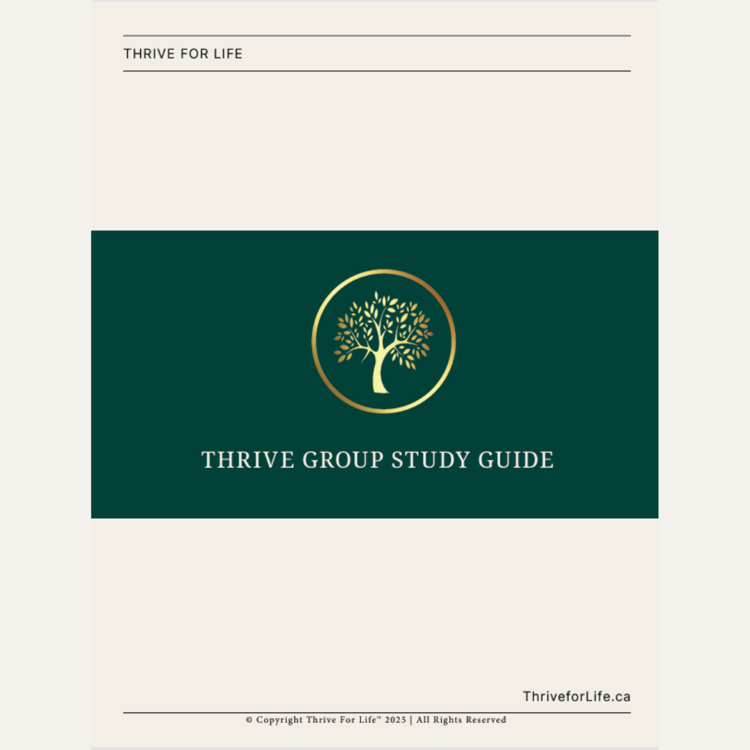 Thrive For Life: Group Study Guide