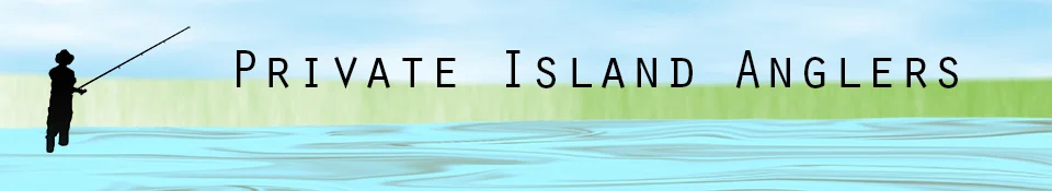 PrivateIslandAnglers_Header.jpg