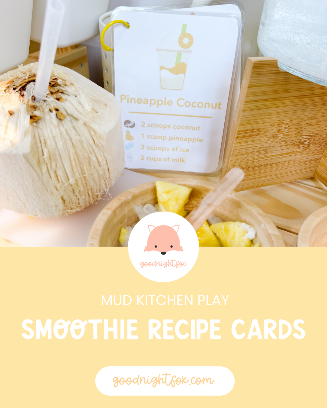 Pineapple Coconut Smoothie Recipe Mud Kitchen Play