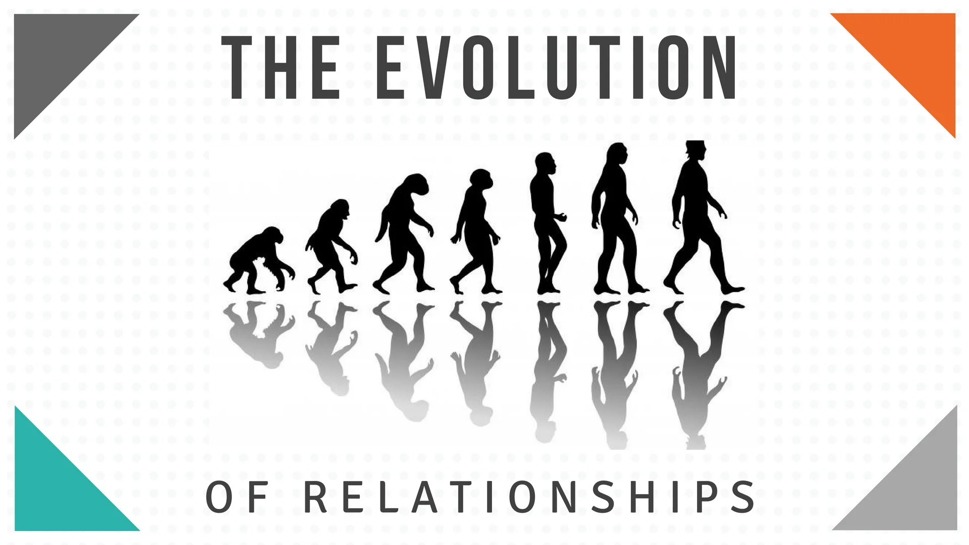 The Evolution of Relationships.jpg