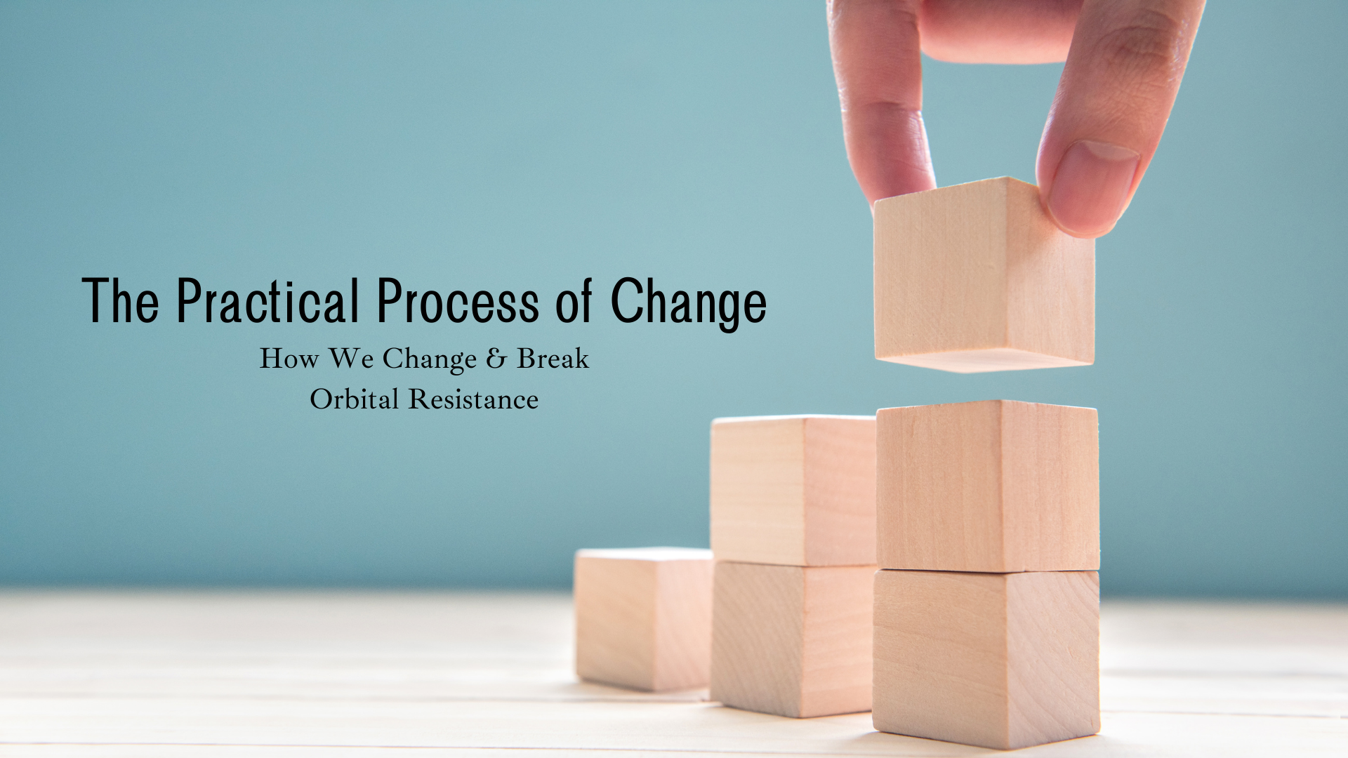 The Practical Process of Change.png