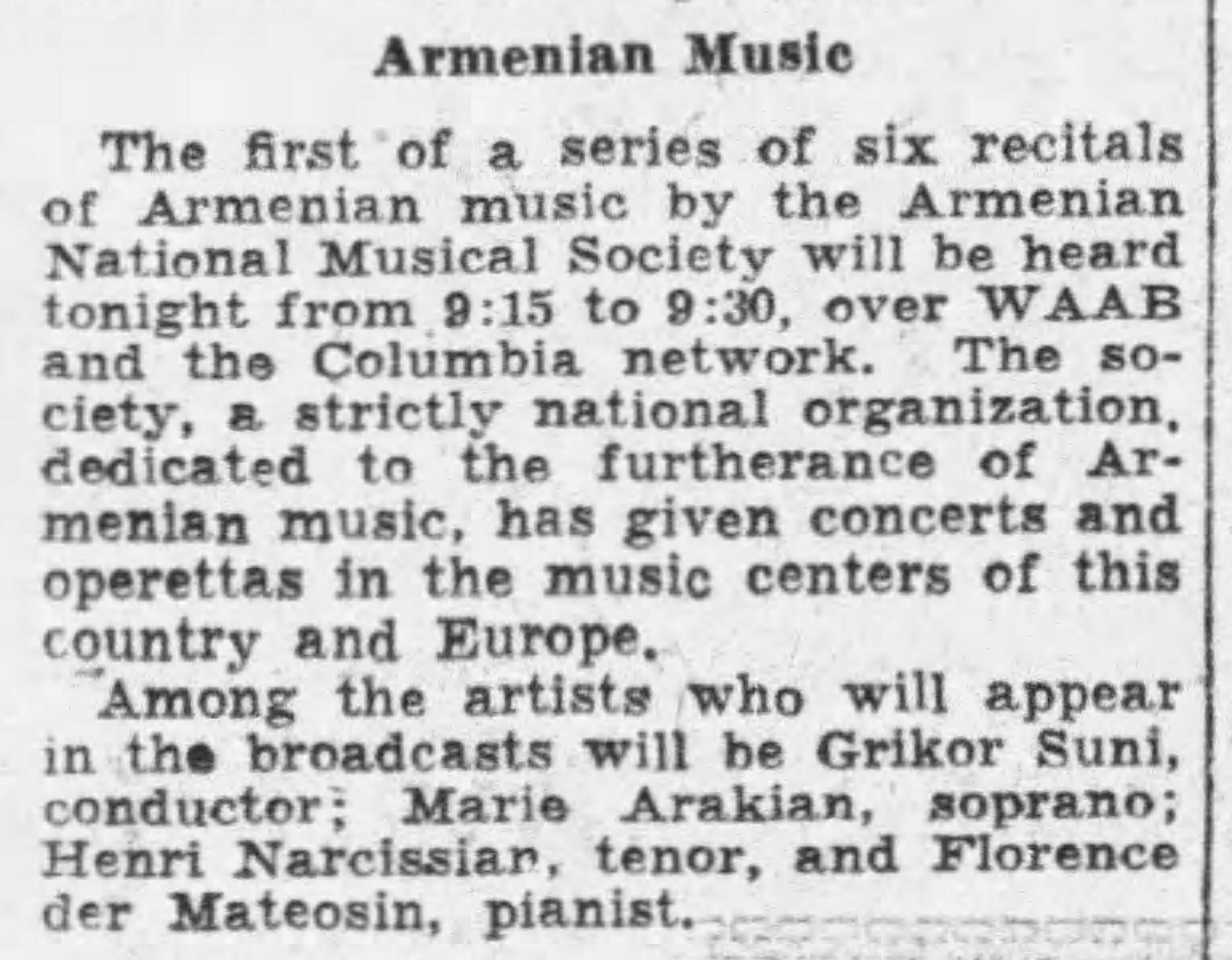  Listing for radio broadcast of program featuring Grikor Suni with Marie Arakian and Henri Narcissian in the May 28, 1932 issue of the Boston Globe (Image:  newspapers.com ) 