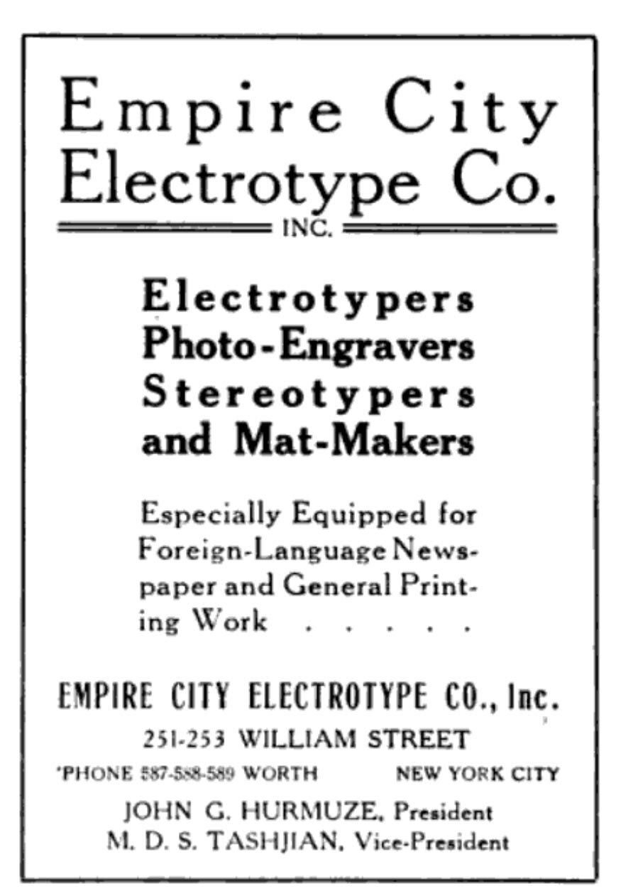  Advertisment for Empire City Electrotype Co. listing Mardiros Der Sarkis Tashjian as Vice President in 1917 publication of American Leader, NY. 