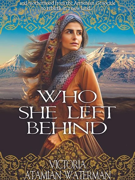 Who She Left Behind by Victoria Atamian Waterman — Armenian Museum