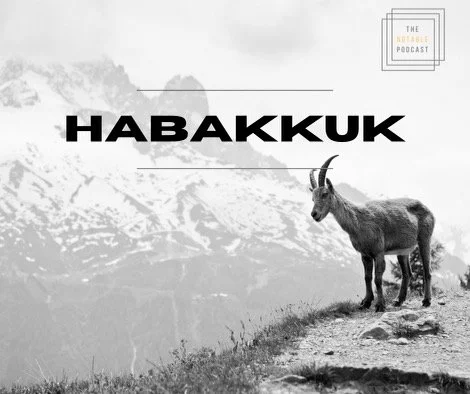 S09:05 - Habakkuk 2:6-2:20 - The Consolation, Poetry, and Silence of Cursing