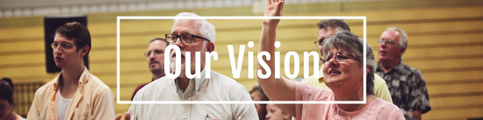 Fellowship-Bible-Church-Palmyra-Wisconsin-Vision-Header2.jpg
