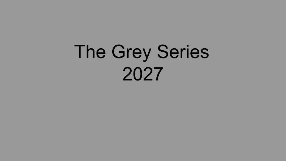 Grey series.jpg