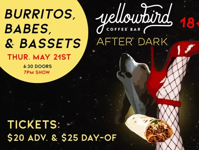 Burritos, Babes, &amp; Bassets