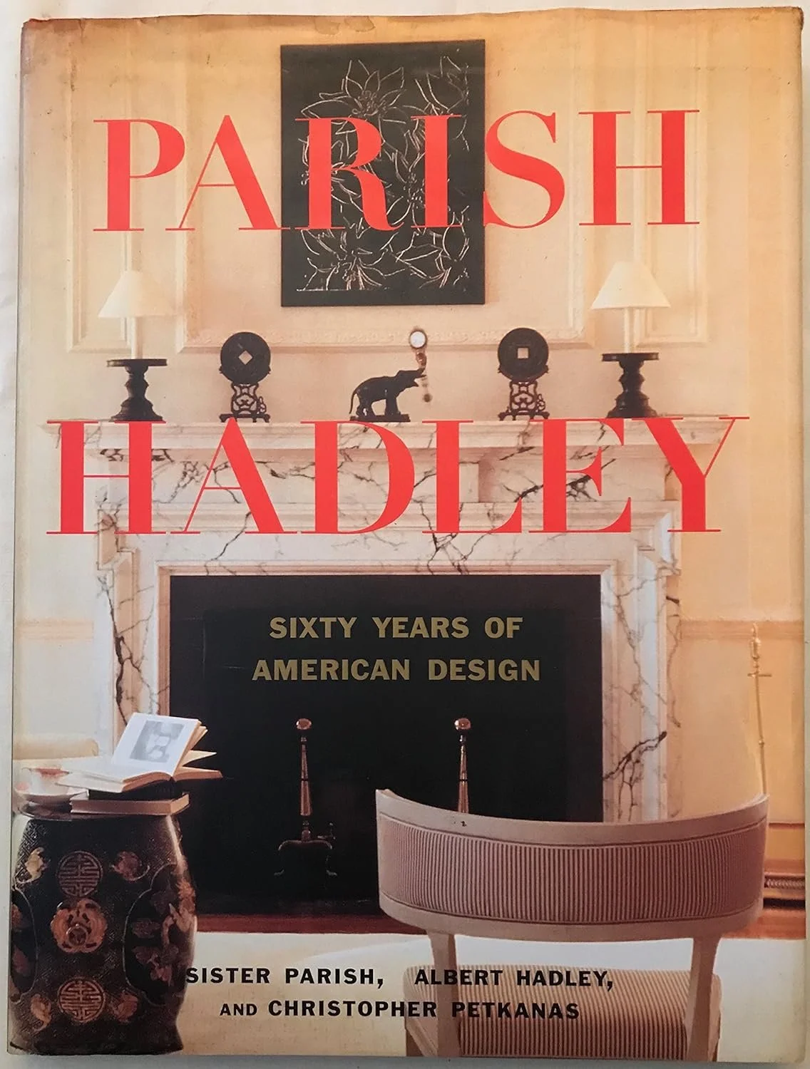 Parish-Hadley - Sixty Years of American Decorating.jpg