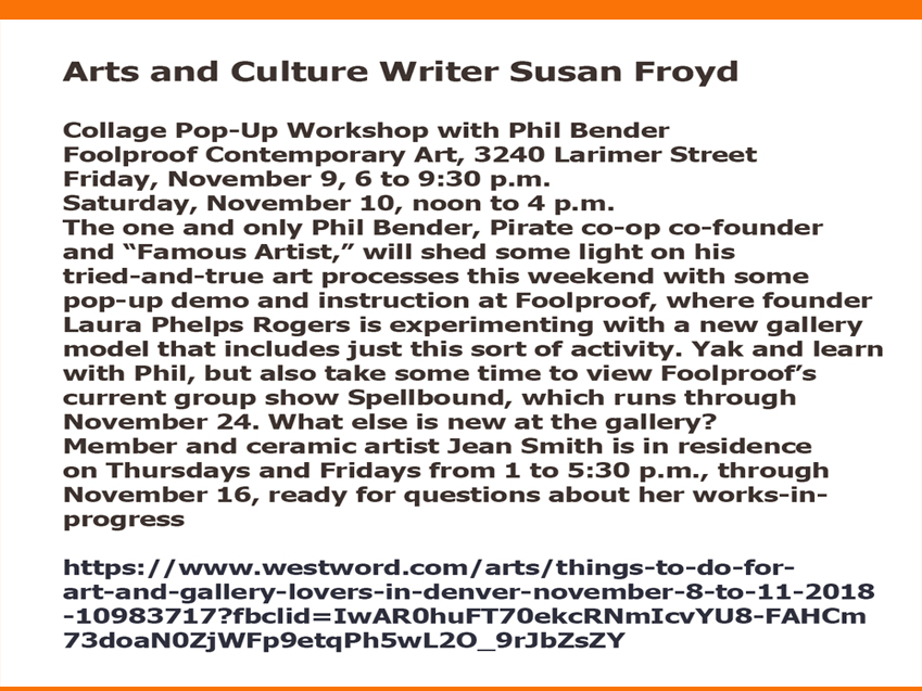Arts and Culture Writer Susan Froyd features the gallery and Phil Bender Event