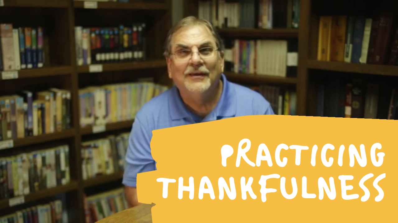 Practicing Thankfulness - Episode 3