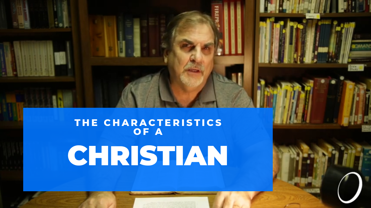 The Characteristics of a Christian - Episode 10