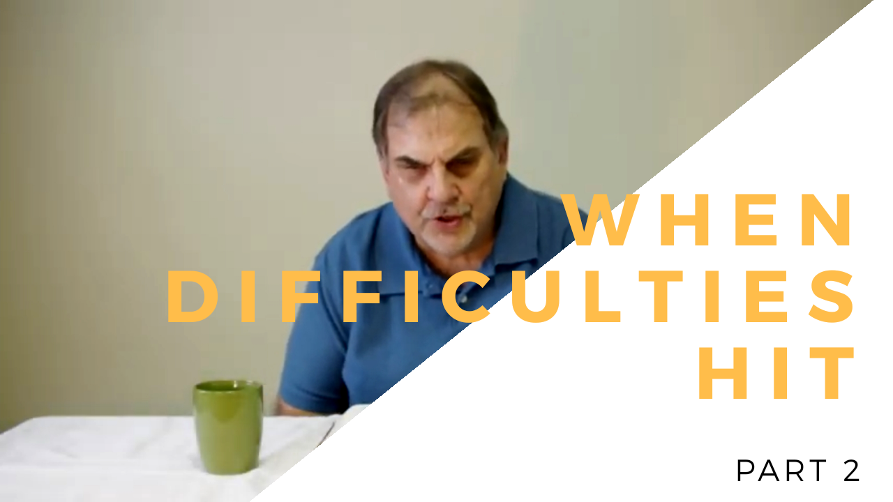 When Difficulties Hit Part 2 - Episode 15