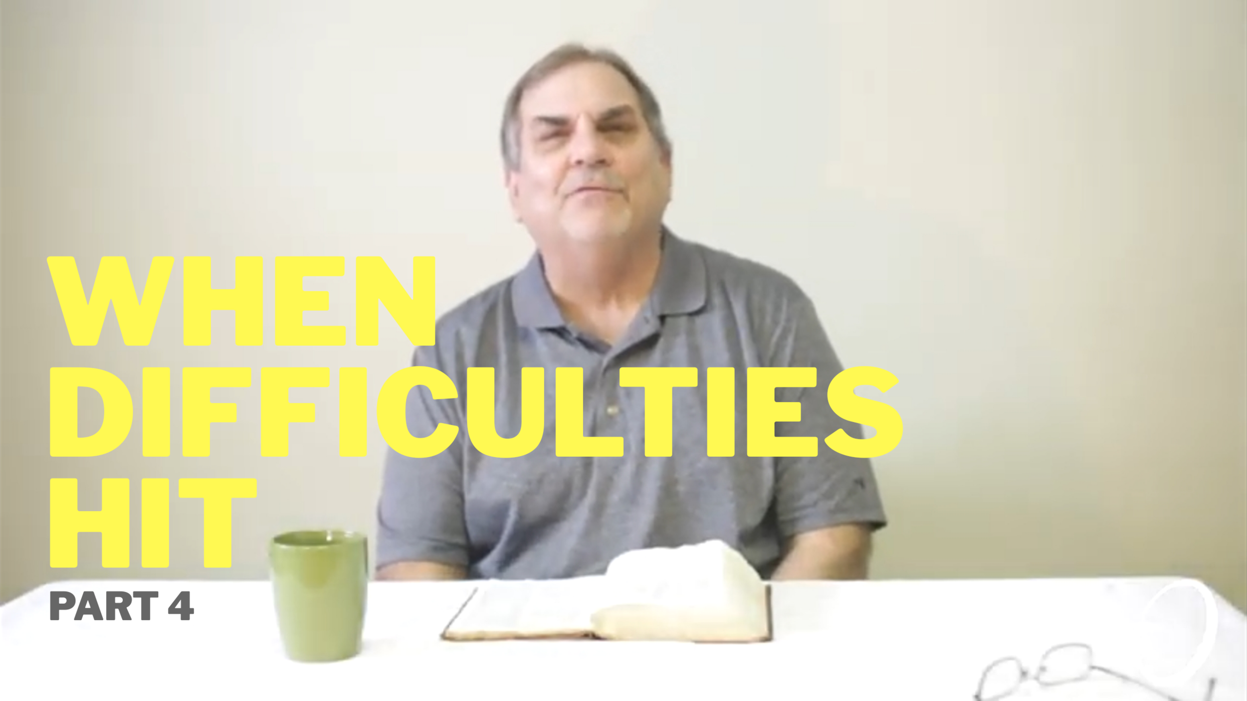 When Difficulties Hit Part 4 - Episode 17