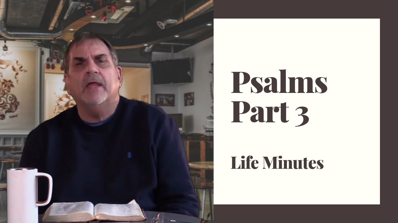 Psalms Part 3: Episode 58