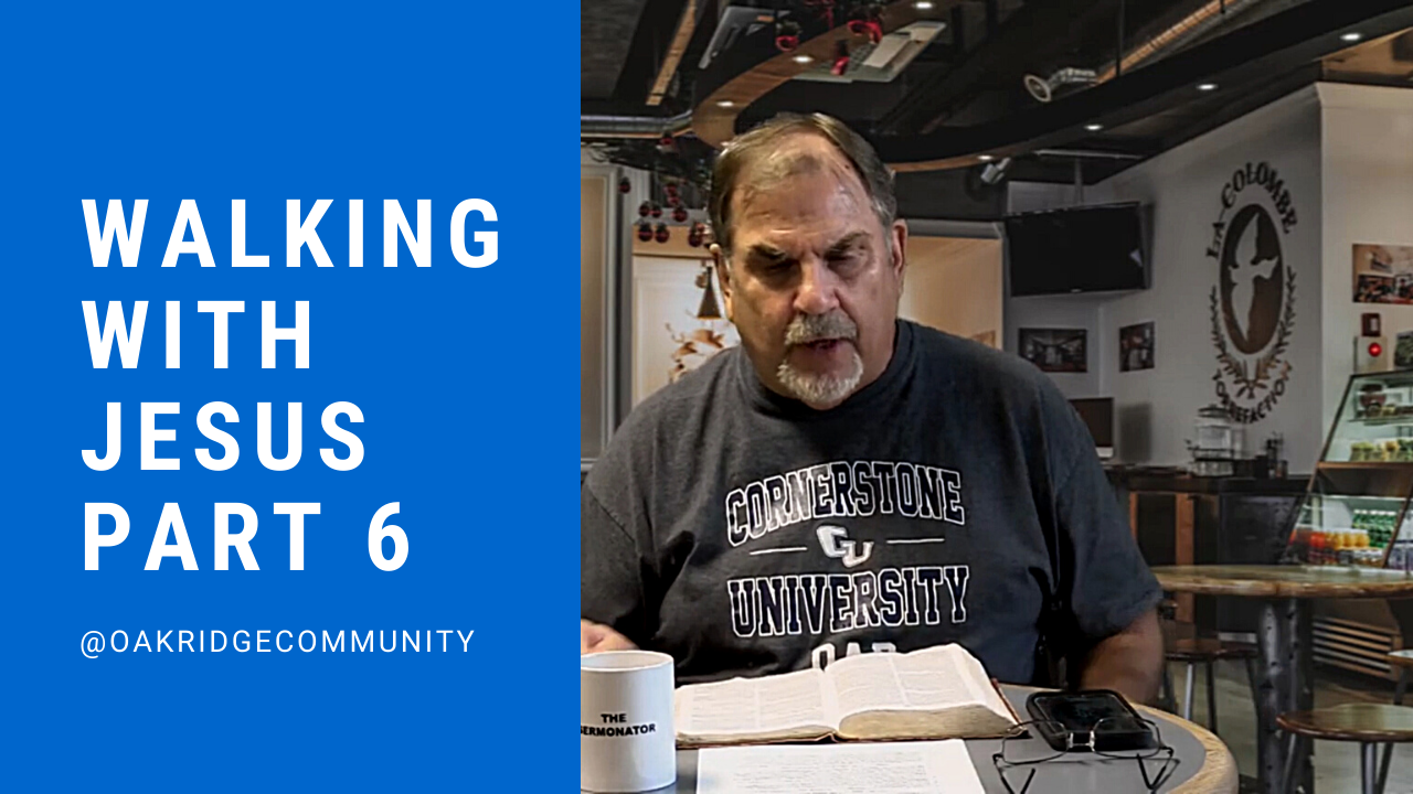 Walking with Jesus Part 6: Episode 65