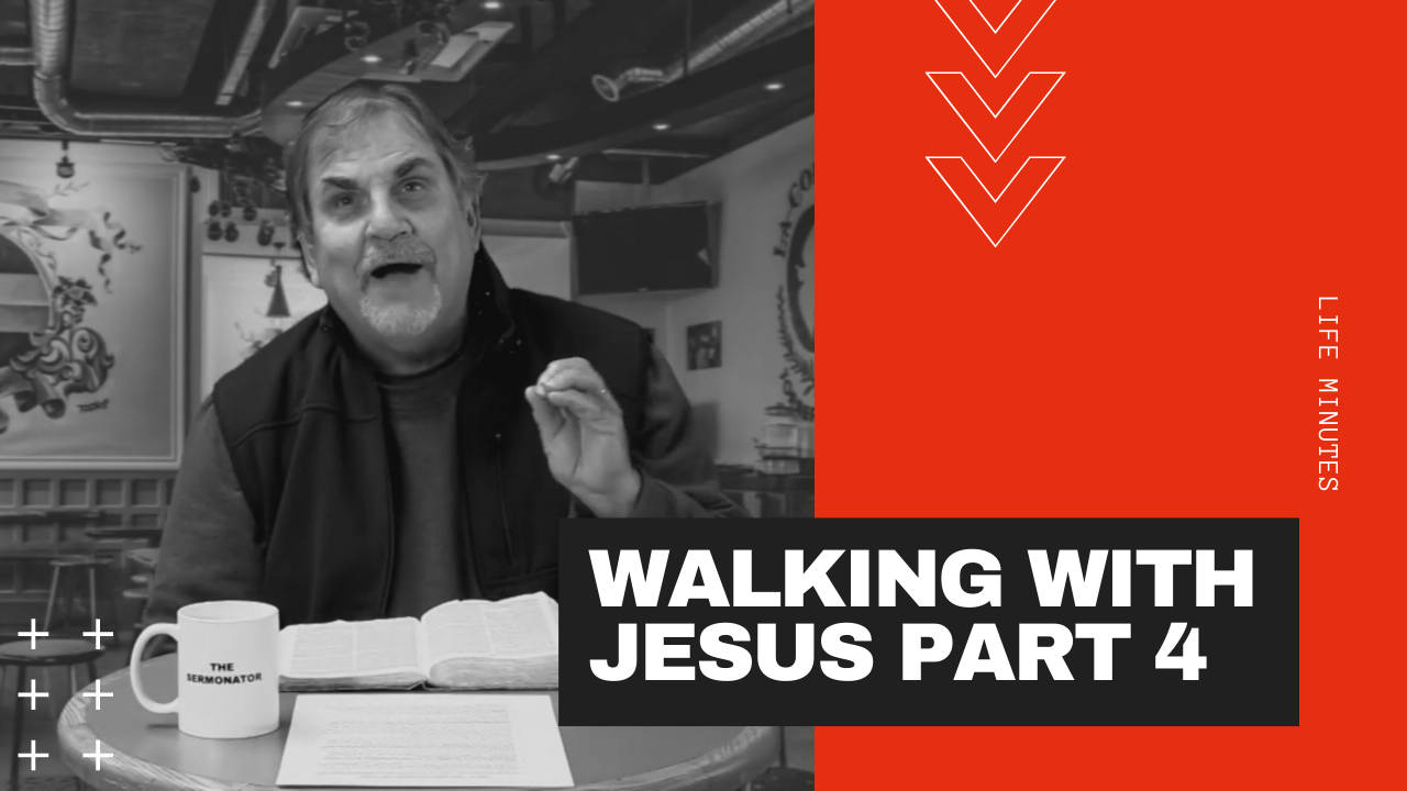 Walking with Jesus Part 4: Episode 63