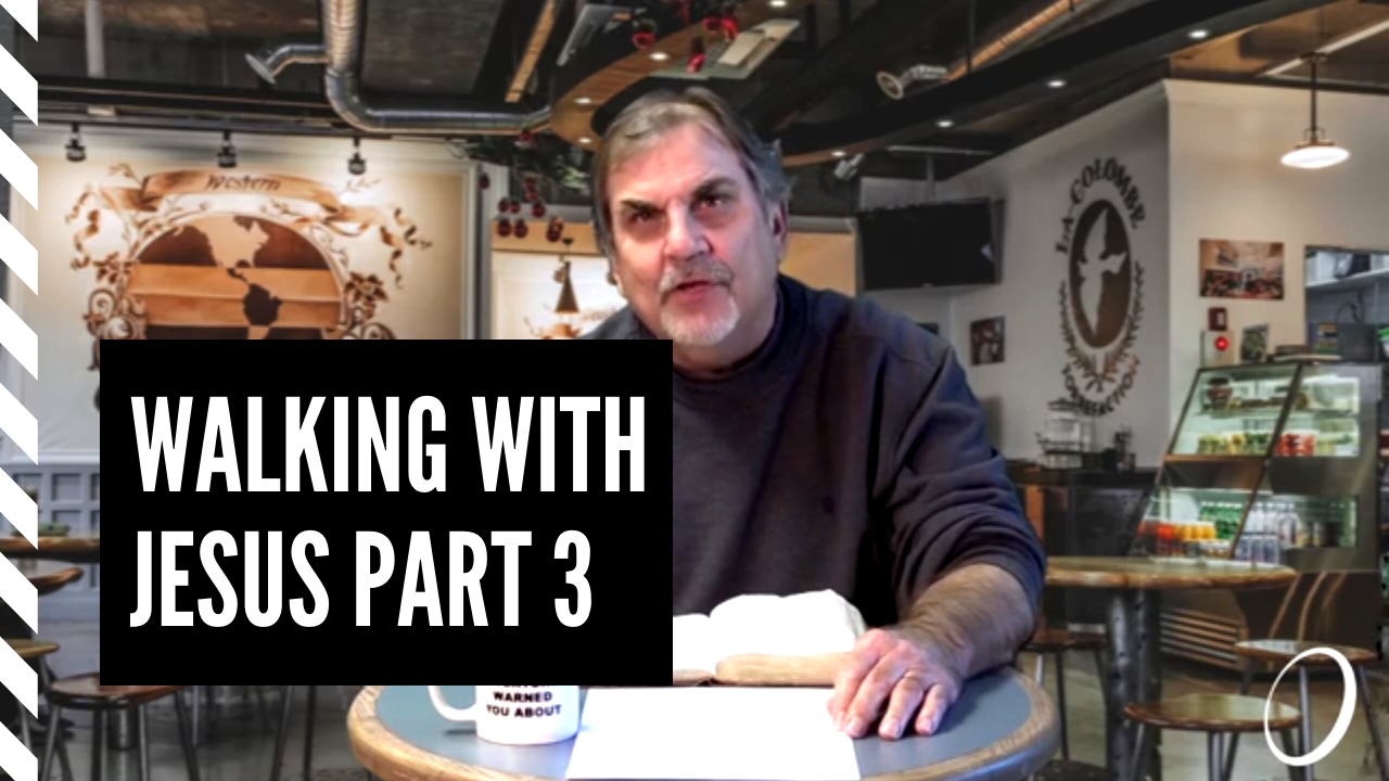 Walking with Jesus Part 3: Episode 62