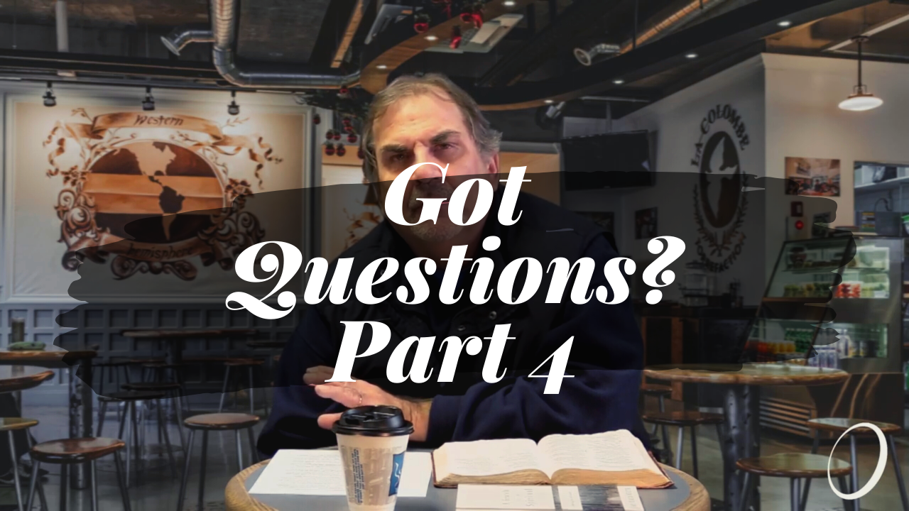 Got Questions? Part 4: Episode 49