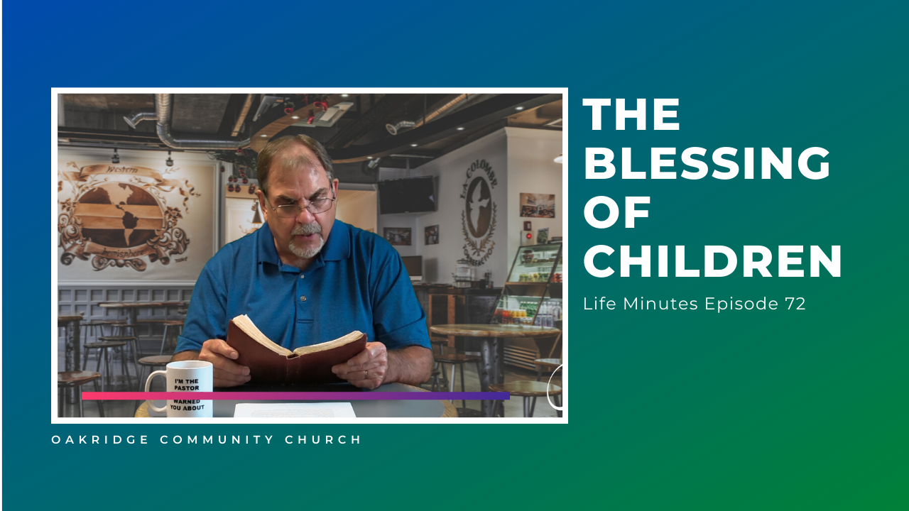 The Blessing of Children: Episode 72