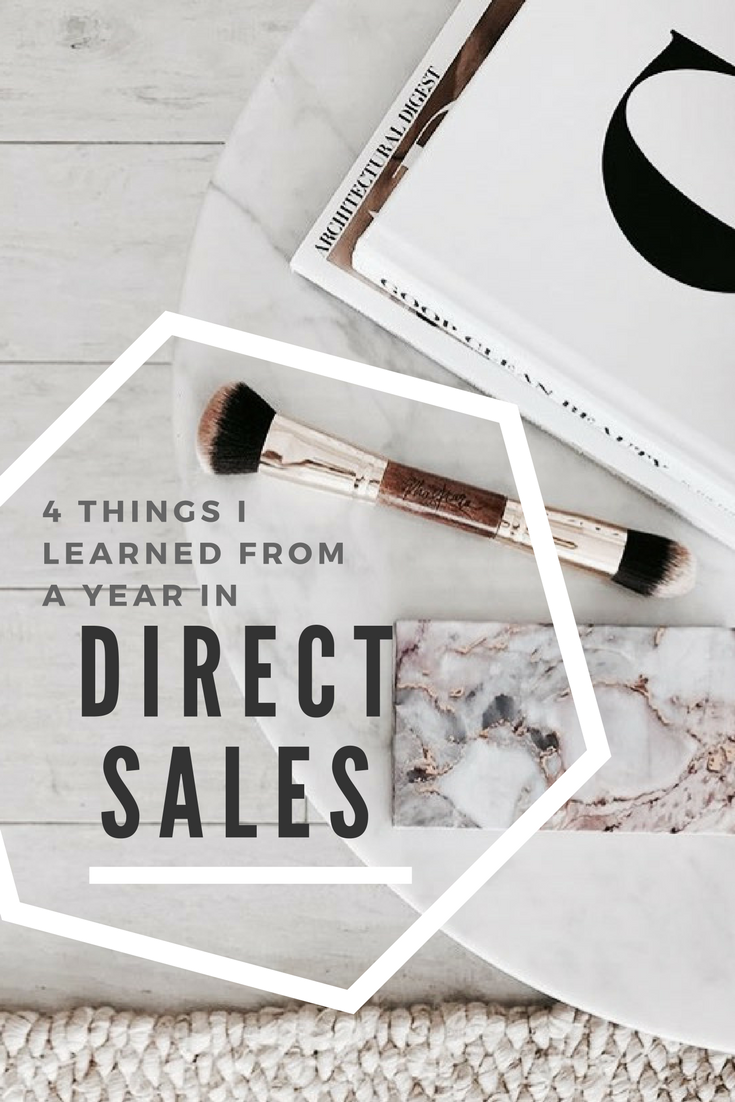 What I've Learned From A Year In Direct Sales