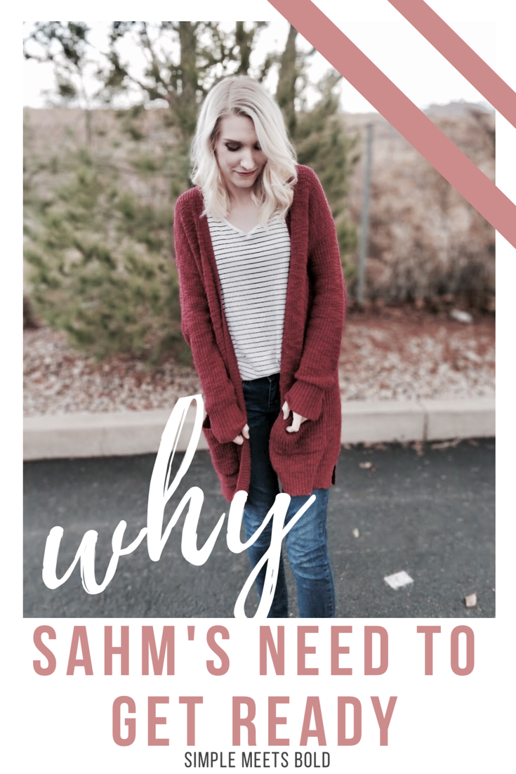 Why SAHM's Need to Get Ready 