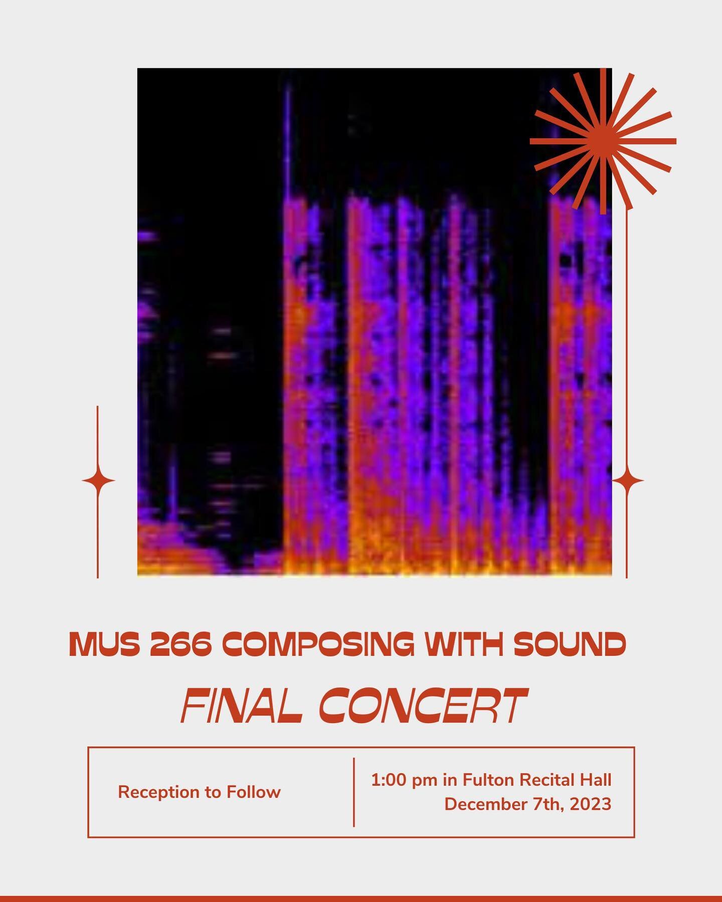 🔊Please Join Us!🔊 

My class MUS 266 has a final concert of student work that will be presented tomorrow Dec.7 in Fulton Recital Hall. Everyone has worked really hard this quarter and it has yielded a variety of really fantastic work!

It&rsquo;s b