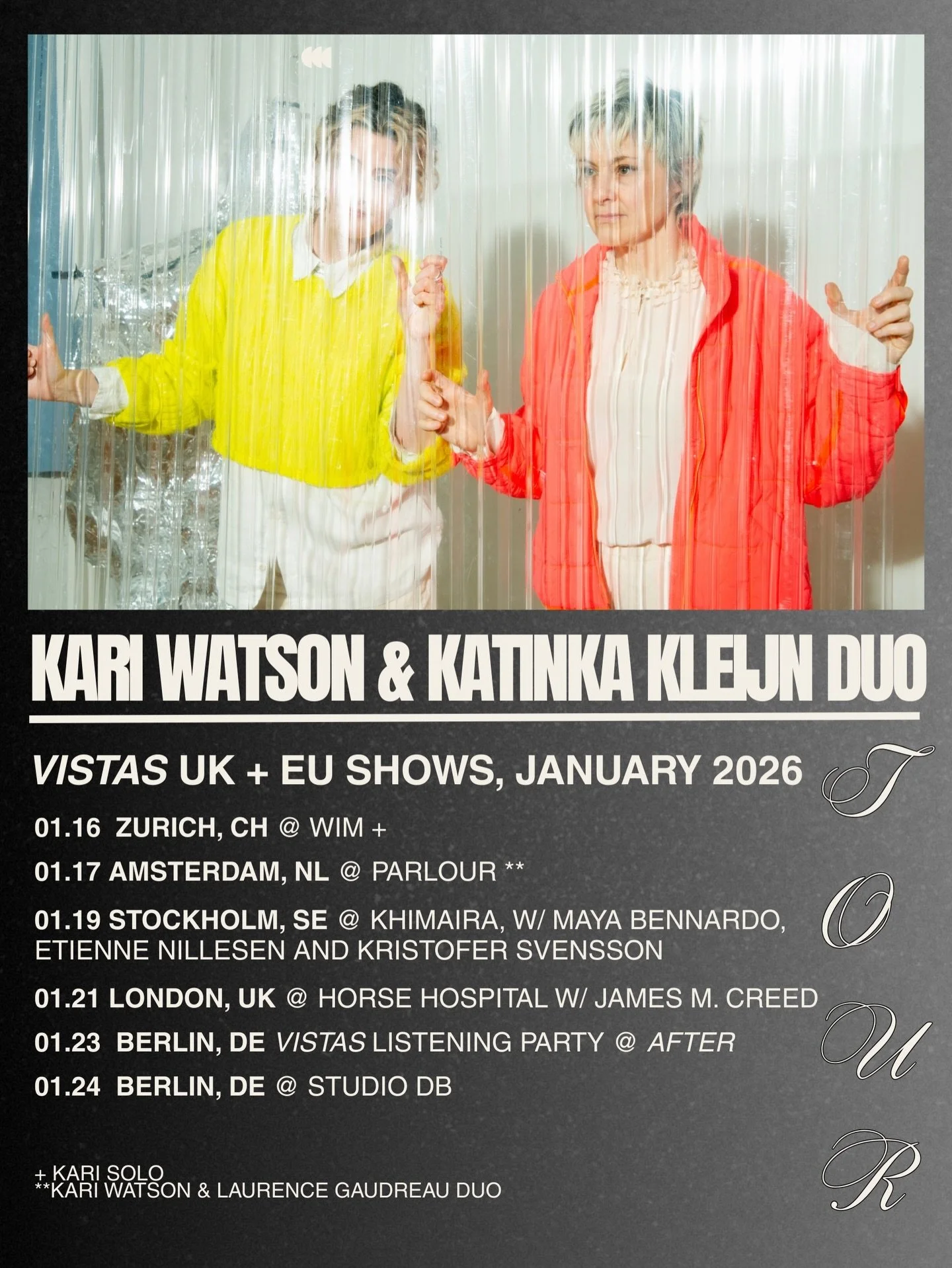 VISTAS TOUR - January, 2026 in the UK/EU. Can&rsquo;t wait for this lineup of special shows.

16.1 - Zurich @wim_zh Kari solo 
17.1 -  Amsterdam @parlouramsterdam.love w/ @gau.laurence 
19.1 -  Stockholm at Khimaira wt @mayabennardo @etiennenillesen 