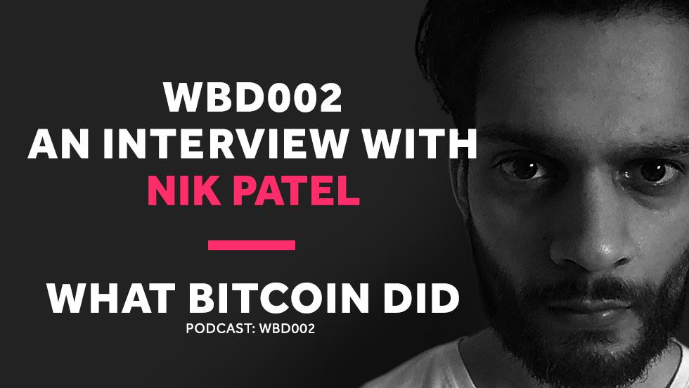 WBD002 - Nik Patel Interview.png