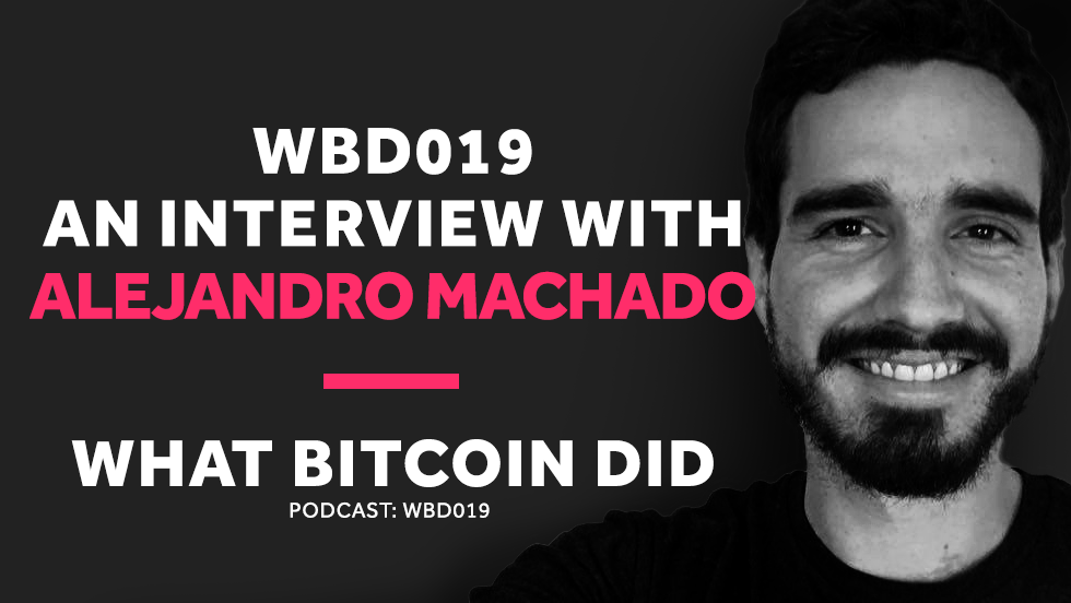 WBD019 - Alejandro Machado Interview.png