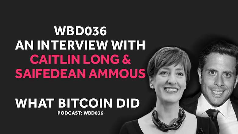 The Threat of Fractional Reserve Bitcoin from Wall Street WBD036 - SEPTEMBER 28, 2018