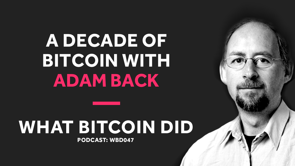 WBD047 - Interview with Adam Back.png